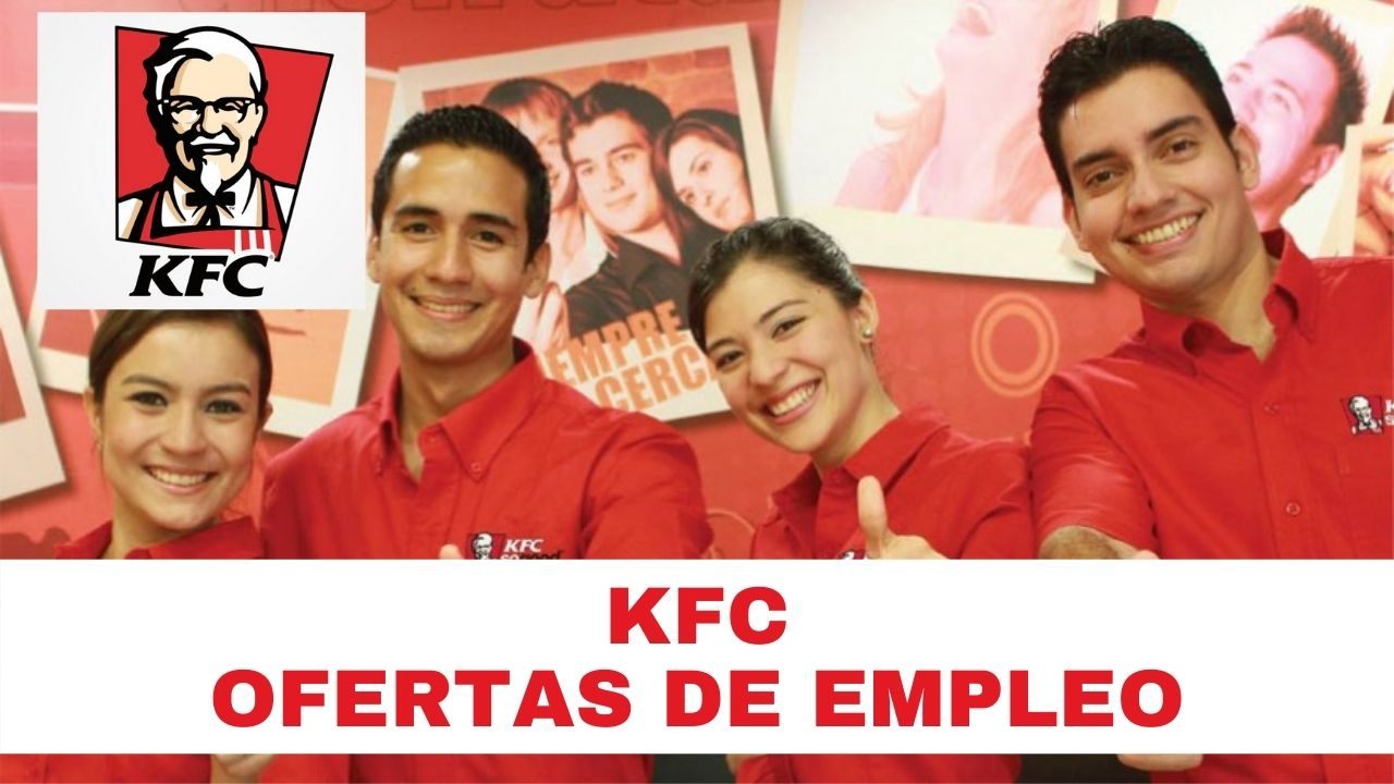 Oportunidades en KFC: Solicita Empleos con Confianza
